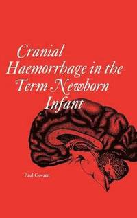 bokomslag Cranial Haemorrhage in the Term Newborn Infant