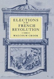 bokomslag Elections in the French Revolution