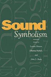 Leanne Hinton, Johanna Nichols, John J. Ohala - Sound Symbolism, Inbunden