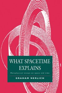 bokomslag What Spacetime Explains