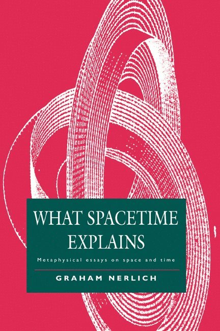 What Spacetime Explains 1