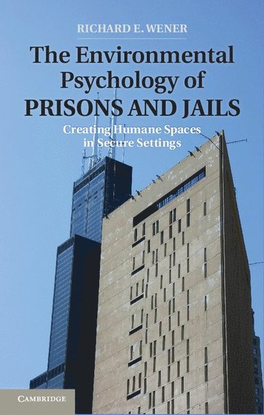 bokomslag The Environmental Psychology of Prisons and Jails