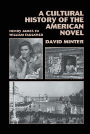 David L. Minter, David Minter - Cultural History of the American Novel, 1890–1940, Inbunden