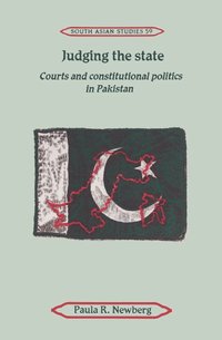 bokomslag Judging the State: Courts and Constitutional Politics in Pakistan