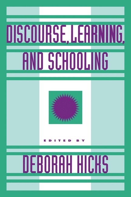 Deborah Ed Hicks, Deborah Ed. Hicks, Deborah Hicks, Deborah (University of Delaware) Hicks, Deboraah Hicks - Discourse, Learning, and Schooling, Inbunden