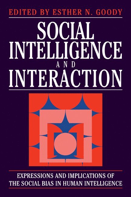 Social Intelligence and Interaction 1