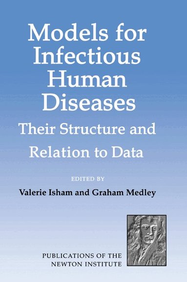 Valerie Isham, Isham, Valerie Isham, Graham Medley - Models for Infectious Human Diseases, Inbunden