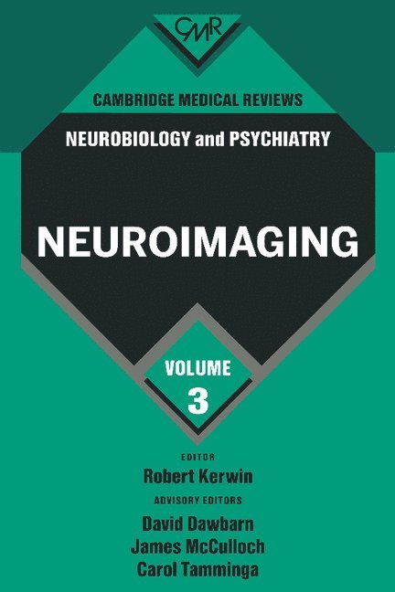 Cambridge Medical Reviews: Neurobiology and Psychiatry: Volume 3 1