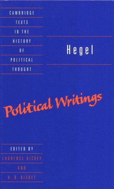 Georg Wilhelm Fredrich Hegel, Lawrence Dickey, H. B. Nisbet - Hegel: Political Writings, Inbunden