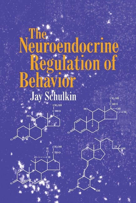 The Neuroendocrine Regulation of Behavior 1