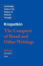 bokomslag Kropotkin: 'The Conquest of Bread' and Other Writings