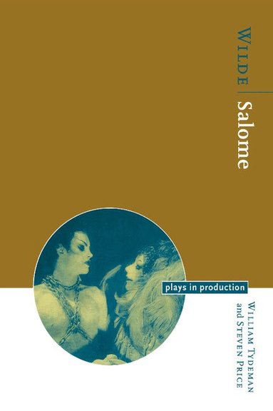 William Tydeman, Steven Price - Wilde: Salome, Inbunden