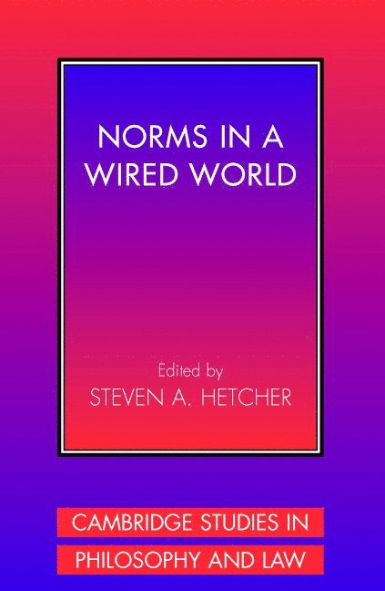 Norms in a Wired World 1