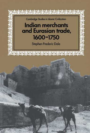 bokomslag Indian Merchants and Eurasian Trade, 1600-1750