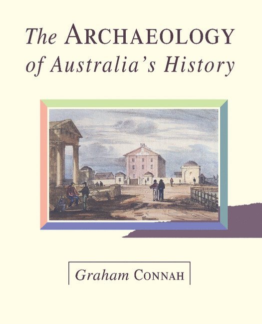 The Archaeology of Australia's History 1