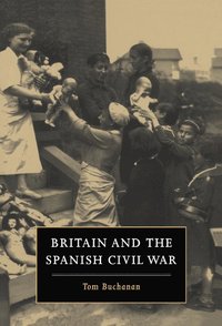 bokomslag Britain and the Spanish Civil War