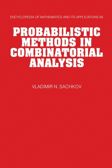 Vladimir N. Sachkov, V. N. Sachkov, V. N. Sachov, V. Sachkov - Probabilistic Methods in Combinatorial Analysis, Inbunden