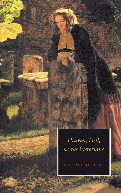 Heaven, Hell, and the Victorians 1