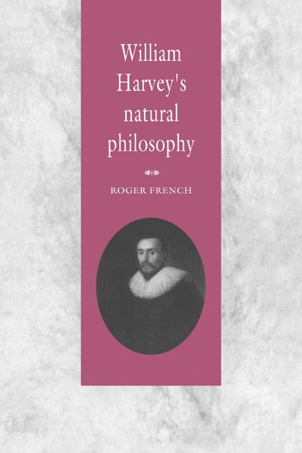 William Harvey's Natural Philosophy 1