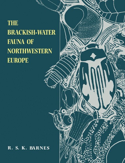 Richard S. K. Barnes, Richard S. K. (University of Cambridge) Barnes, R. Barnes - The Brackish-Water Fauna of Northwestern Europe, Häftad