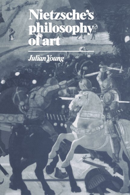 Julian Young, Julian (University of Auckland) Young, Young Julian - Nietzsche's Philosophy of Art, Häftad