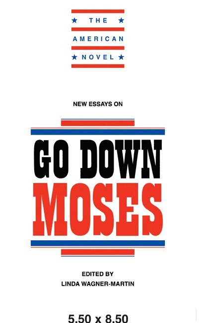 New Essays on Go Down, Moses 1