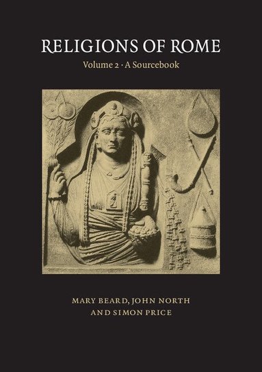Mary Beard, John North, Simon Price - Religions of Rome: Volume 2, A Sourcebook, Häftad