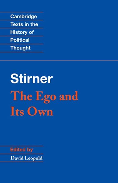 Max Stirner, David Leopold - Stirner: The Ego and its Own, Häftad