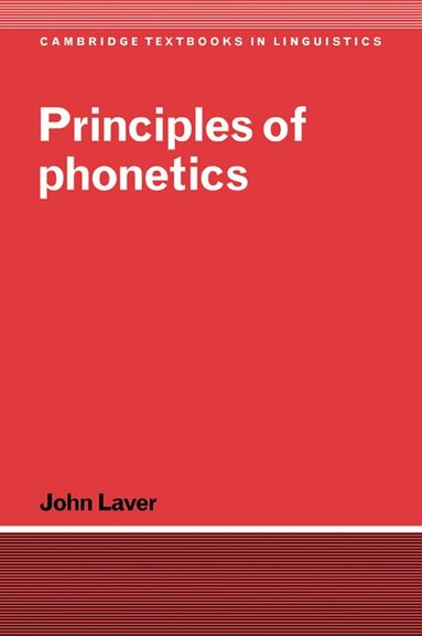 John Laver, S. R. Anderson - Principles of Phonetics, Häftad