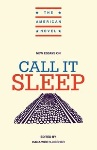 bokomslag New Essays on Call It Sleep