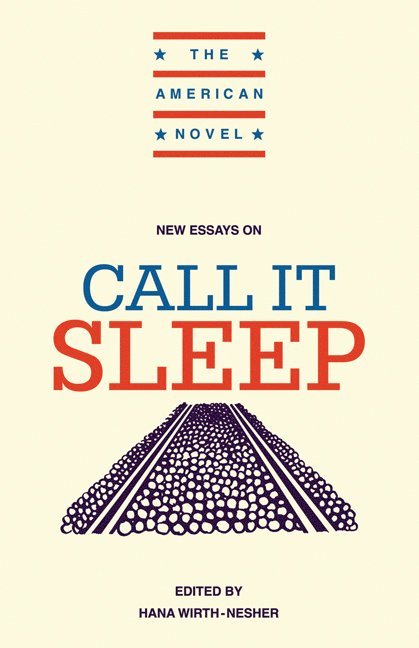 New Essays on Call It Sleep 1