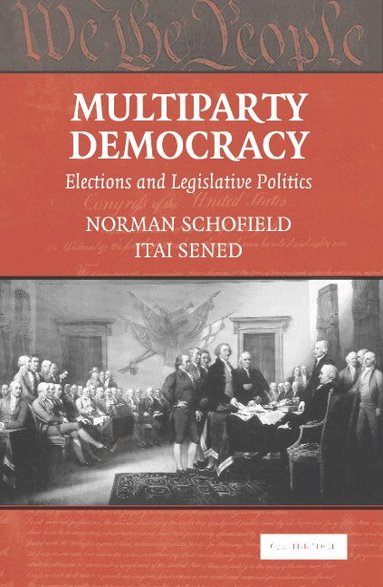 Norman Schofield, Itai Sened - Multiparty Democracy, Häftad