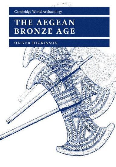 bokomslag The Aegean Bronze Age