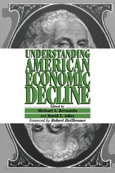 bokomslag Understanding American Economic Decline