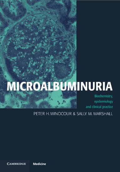 Peter H. Winocour, Sally M. Marshall - Microalbuminuria, Häftad