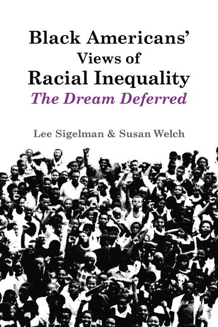 Black Americans' Views of Racial Inequality 1