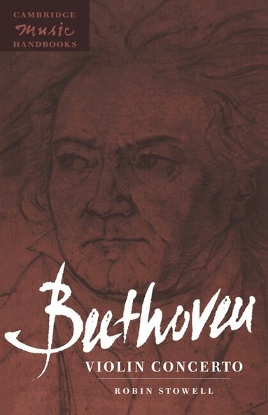 Robin Stowell, Julian Rushton - Beethoven: Violin Concerto, Häftad