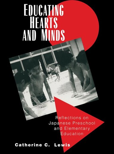 Catherine C. Lewis - Educating Hearts and Minds, Häftad