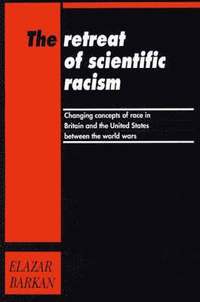 bokomslag The Retreat of Scientific Racism