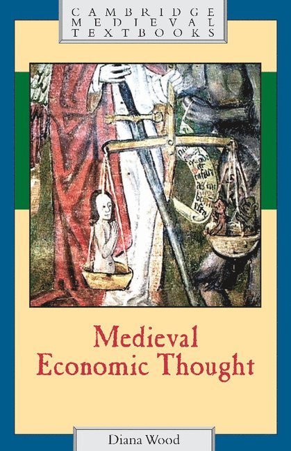 Diana Wood, Diana (University of East Anglia) Wood - Medieval Economic Thought, Häftad