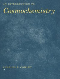 bokomslag An Introduction to Cosmochemistry