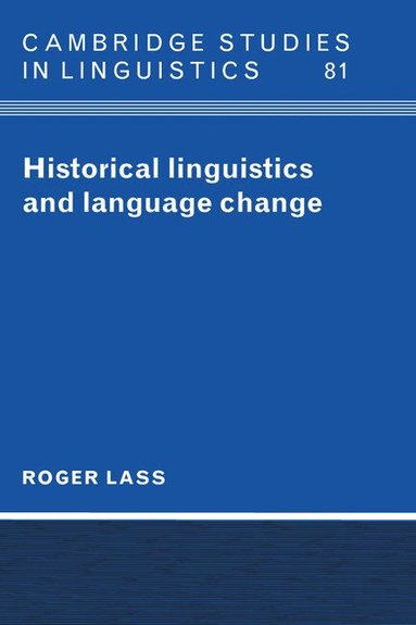 Roger Lass - Historical Linguistics and Language Change, Häftad