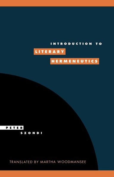 Peter Szondi, Anthony Cascardi - Introduction to Literary Hermeneutics, Häftad