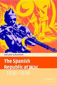 bokomslag The Spanish Republic at War 1936-1939
