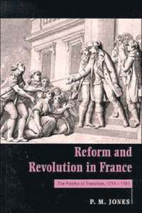 bokomslag Reform and Revolution in France