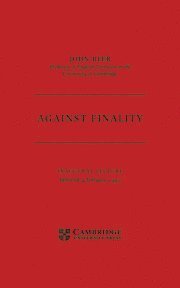 John Beer, John (University of Cambridge) Beer, John B. Beer - Against Finality, Häftad