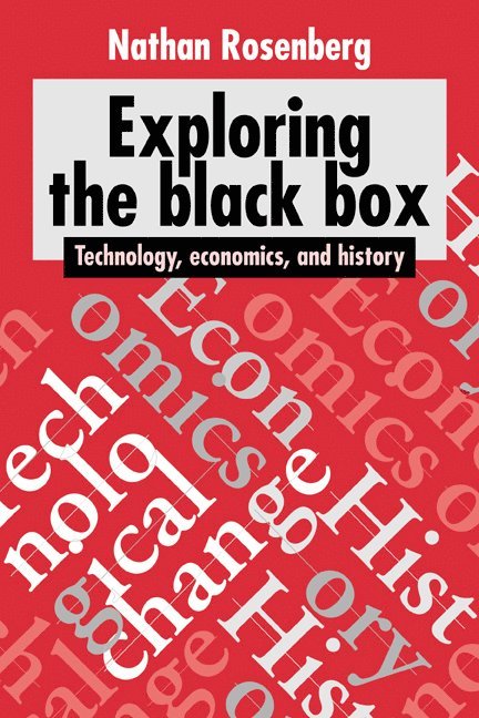 Nathan Rosenberg, California) Rosenberg, Nathan (Stanford University, Rosenberg Nathan - Exploring the Black Box, Häftad