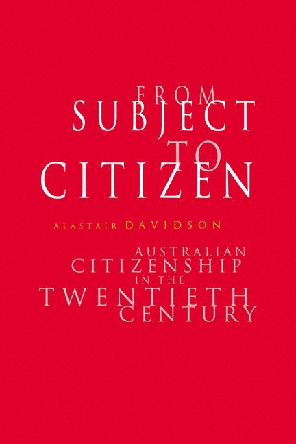 New Jersey) Davidson, Alastair (Rutgers University, Alastair Davidson - From Subject to Citizen, Häftad