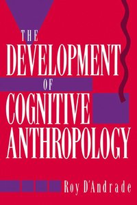 bokomslag The Development of Cognitive Anthropology