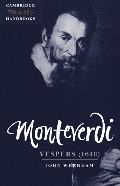 John Whenham, John (University of Birmingham) Whenham, Whenham John, Julian Rushton - Monteverdi: Vespers (1610), Häftad